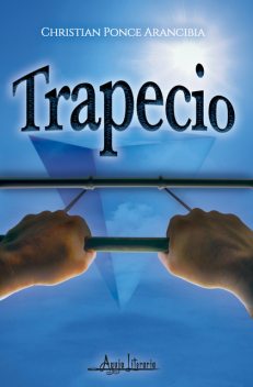 Trapecio, Christian Ponce Arancibia