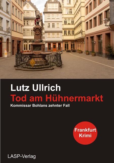 Tod am Hühnermarkt, Lutz Ullrich