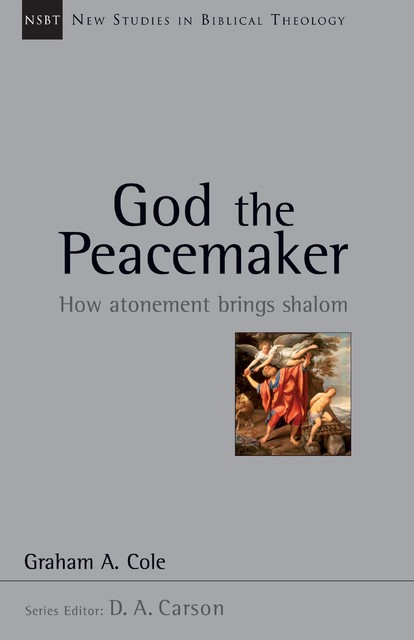 God the Peacemaker, Graham Cole
