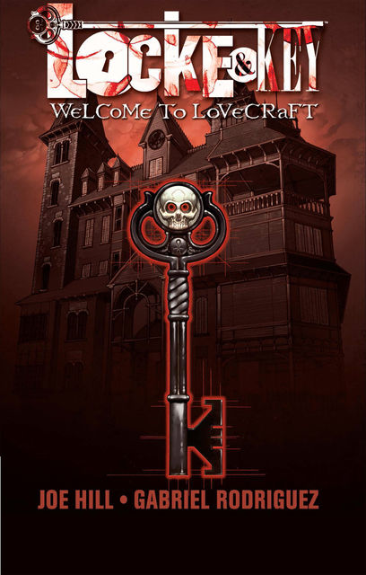 Locke and Key Vol. 1: Welcome to Lovecraft, Joe Hill
