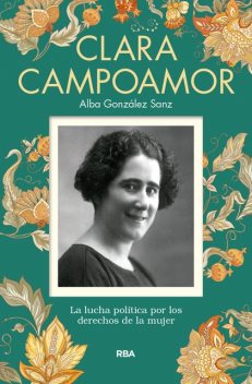 Clara Campoamor, Alba González