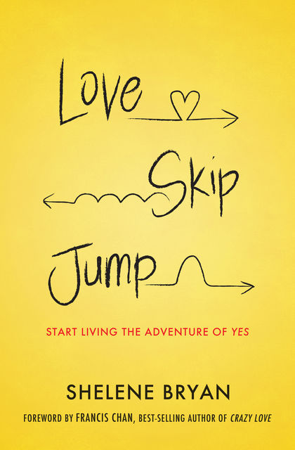 Love, Skip, Jump, Shelene Bryan