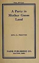 A Party in Mother Goose Land: A One Act Play for Primary Children, Effa E. Preston