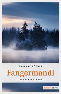 Fangermandl, Susanne Rößner