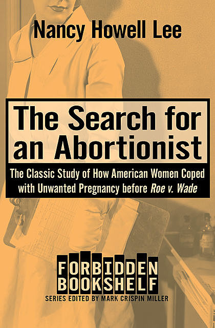 The Search for an Abortionist, Nancy Lee