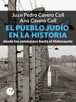 El pueblo judío en la historia, Juan Pedro Cavero Coll, Ana María Cavero Coll