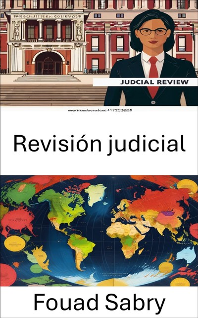 Revisión judicial, Fouad Sabry