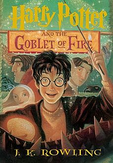 Harry Potter 4 - Harry Potter and the Goblet of Fire, J. K. Rowling
