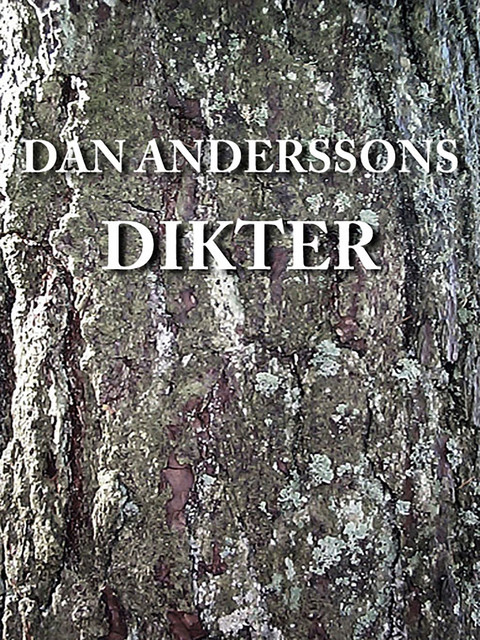 Dan Anderssons dikter, Dan Andersson