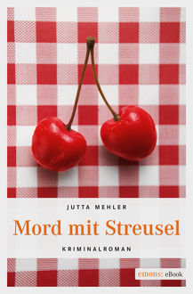 Mord mit Streusel, Jutta Mehler