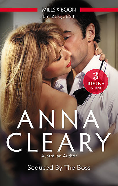 Seduced By The Boss/My Tall Dark Greek Boss/Taken By The Maverick Millionaire/At The Boss's Beck And Call, Anna Cleary