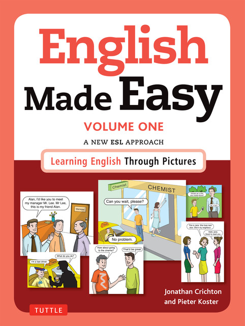 English Made Easy Volume One, Jonathan Crichton, Pieter Koster