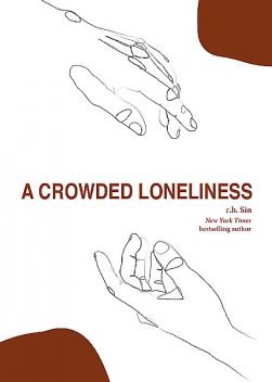 A Crowded Loneliness, r.h. Sin