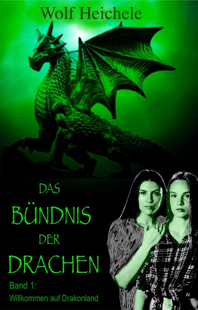 Das Bündnis der Drachen, Wolf Heichele