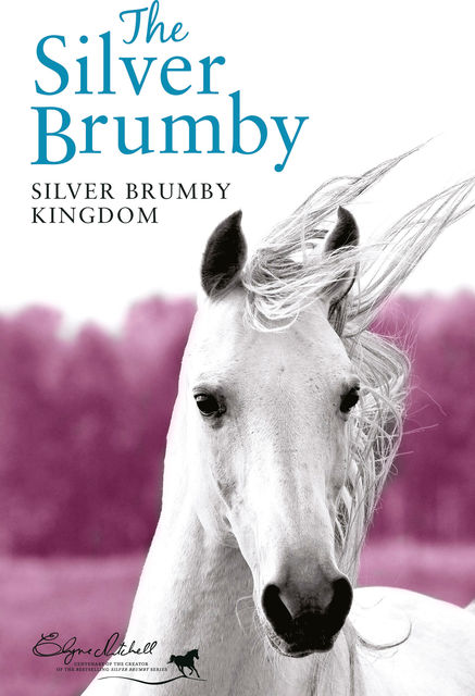 Silver Brumby Kingdom, Elyne Mitchell