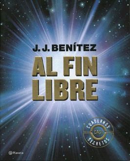 Al Fin Libre, J.J.Benítez