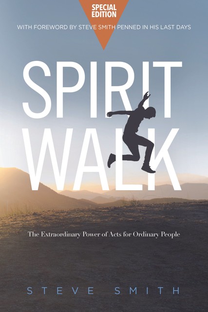 Spirit Walk (Special Edition), Steve Smith