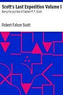 Scott's Last Expedition, Volume I, Tom Griffith, Beau Riffenburgh, Robert Falcon Scott