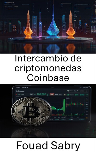 Intercambio de criptomonedas Coinbase, Fouad Sabry