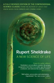 New Science of Life, Rupert Sheldrake
