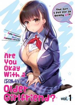 Are You Okay With a Slightly Older Girlfriend? Volume 1, Kota Nozomi