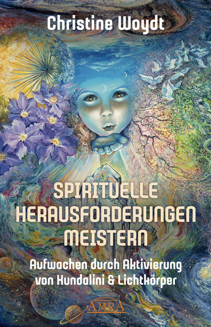 SPIRITUELLE HERAUSFORDERUNGEN MEISTERN, Christine Woydt