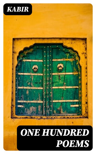 Songs of Kabîr, Rabindranath Tagore