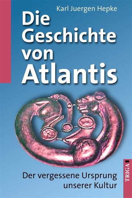 Die Geschichte von Atlantis, Karl J Hepke