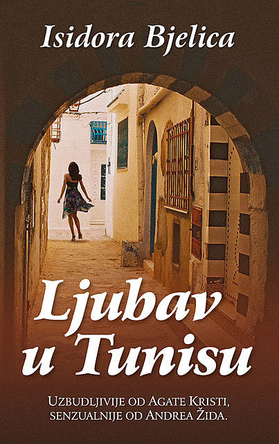 Ljubav u Tunisu, Isidora Bjelica