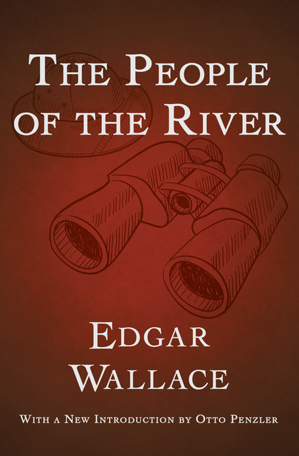 The People of the River, Edgar Wallace