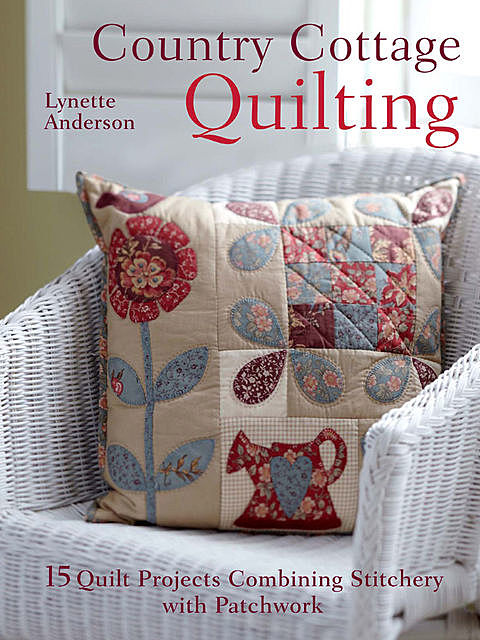 Country Cottage Quilting, Lynette Anderson