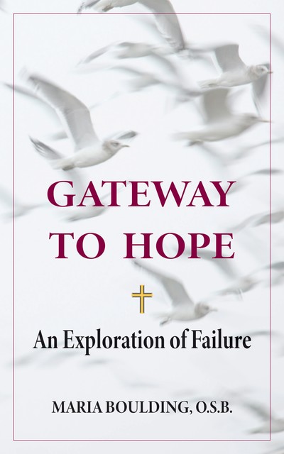 Gateway to Hope, Maria Boulding