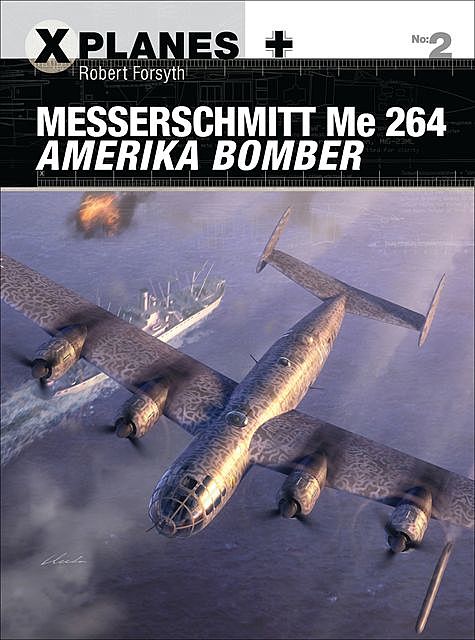 Messerschmitt Me 264 Amerika Bomber, Robert Forsyth