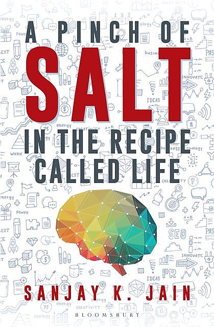 A Pinch of Salt, Sanjay Jain