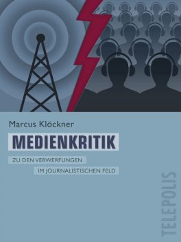 Medienkritik (Telepolis), Marcus Klöckner