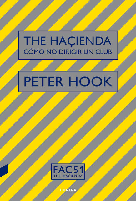 The Haçienda: Cómo no dirigir un club, Peter Hook