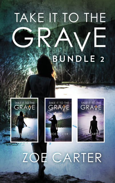 Take it to the Grave Bundle 2, Zoe Carter