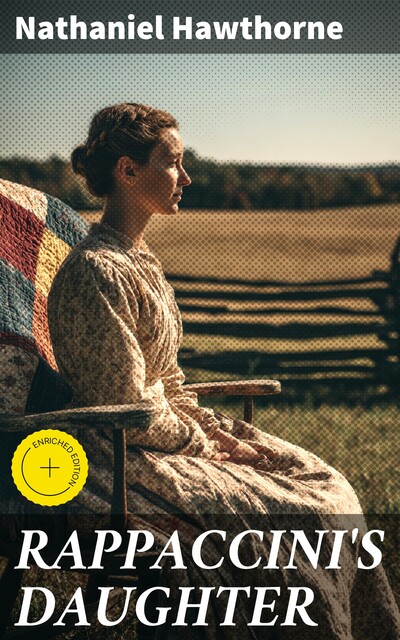 RAPPACCINI'S DAUGHTER, Nathaniel Hawthorne