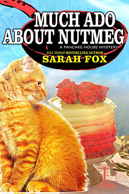 Much Ado about Nutmeg, Sarah Fox