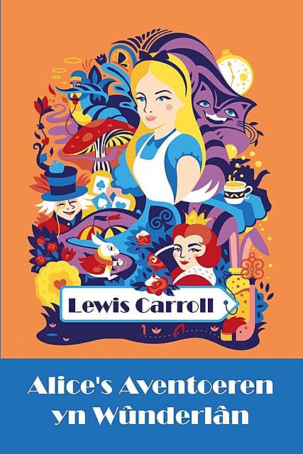 Alice's Aventoeren yn Wûnderlân, Lewis Carroll