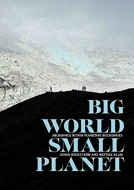 Big World, Small Planet, Johan Rockström, Mattias Klum