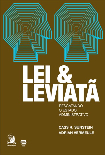 Lei e Leviatã, Adrian Vermule, Cass R. Sunstein