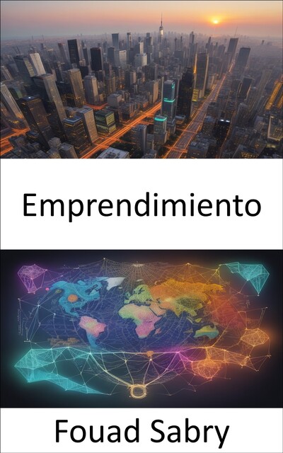 Emprendimiento, Fouad Sabry