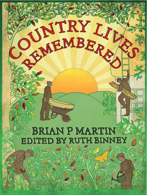 Country Lives Remembered, Brian Martin, Ruth Binney