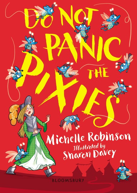 Do Not Panic the Pixies, Michelle Robinson