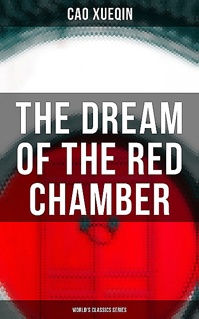 Dream of the Red Chamber, Xueqin Cao