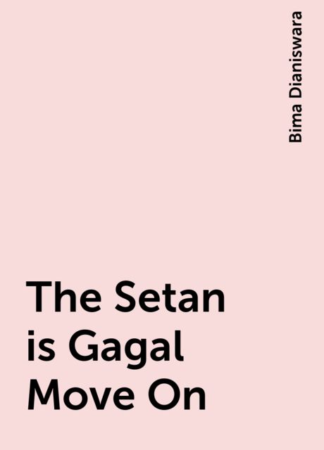 The Setan is Gagal Move On, Bima Dianiswara