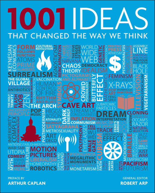 1001 Ideas That Changed the Way We Think, Arthur Caplan