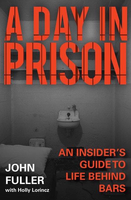 A Day in Prison, John Fuller