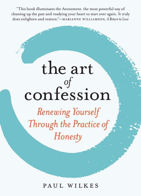 The Art of Confession, Paul Wilkes